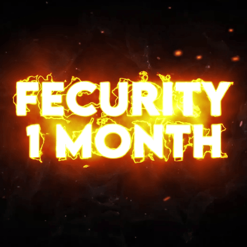 FECURITY - 1 MONTH